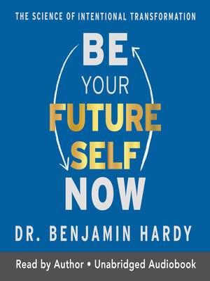 cover image of Be Your Future Self Now